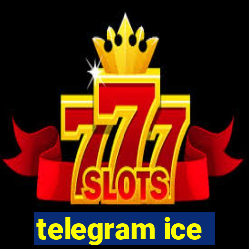 telegram ice